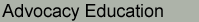 Advocacy Education