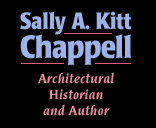 Sally A Kitt Chappell - Architectural Historial and Author