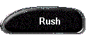 Rush