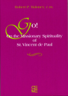 Go! On the Missionary Spirituality of St. Vincent de Paul