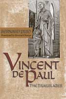 Vincent de Paul, The Trailblazer
