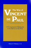 The Way of Vincent de Paul: A contemporary Spirituality in the Service of the Poor