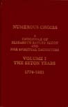 Numerous Choirs: A Chronicle of Elizabeth Bayley Seton and Her Spiritual Daughters: The Seton Years 1774-1821. Volume One 