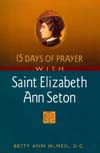 P15 Days of Prayer with Saint Elizabeth Ann Seton