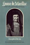 Louise de Marillac of the Ladies and Daughters of Charity