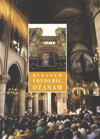 Blessed Fr�d�ric Ozanam: Memorial to the Beatification of Fr�d�ric Ozanam