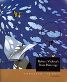 Robert Vickrey's Nun Paintings: Creatures of the Spirit