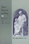 Saint Vincent de Paul: Windows on His Vision