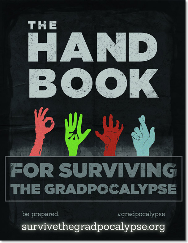 Handbook for Surviving the Gradpocalypse