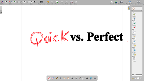 Quick versus Perfect