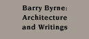 Barry Byrne: Architecture and Writings