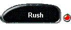 Rush