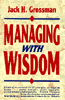 Managing With Wisdom