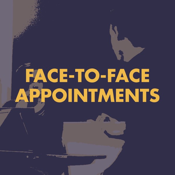 Face to Face Appointments